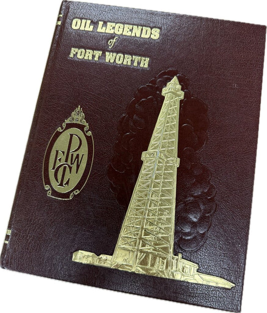 OIL LEGENDS OF FORT WORTH HARD COVER