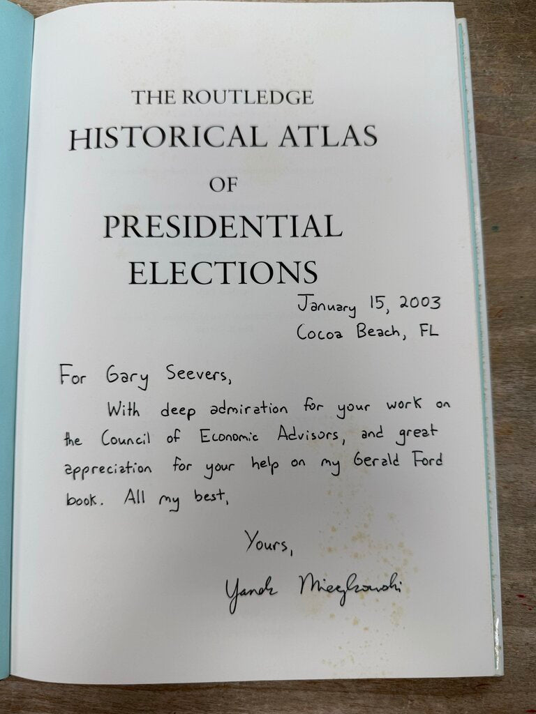 SIGNED THE ROUTLEDGE HISTORICAL ATLAS OF PRESIDENTAL ELECTIONS